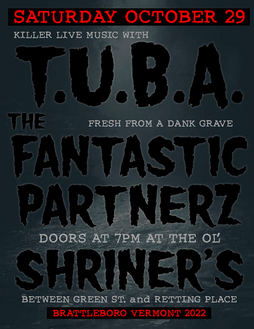 The Fantastic Partnerz at the old Shriner's with T.U.B.A.